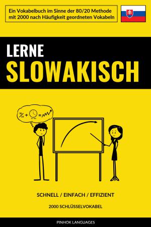 Lerne Slowakisch - Schnell / Einfach / Effizient