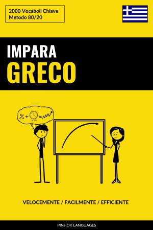 Impara il Greco - Velocemente / Facilmente / Efficiente